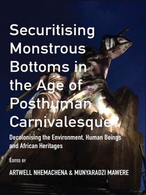 cover image of Securitising Monstrous Bottoms in the Age of Posthuman Carnivalesque?